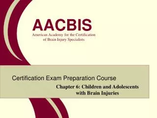 Chapter 6: Children and Adolescents with Brain Injuries