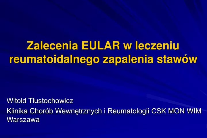 zalecenia eular w leczeniu reumatoidalnego zapalenia staw w