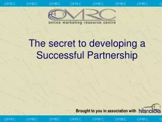 The secret to developing a Successful Partnership