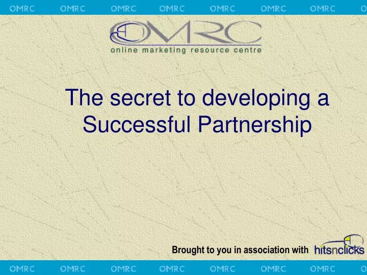 the secret to developing a successful partnership