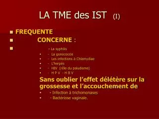 LA TME des IST ( I)
