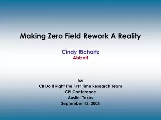 Making Zero Field Rework A Reality Cindy Richartz Abbott