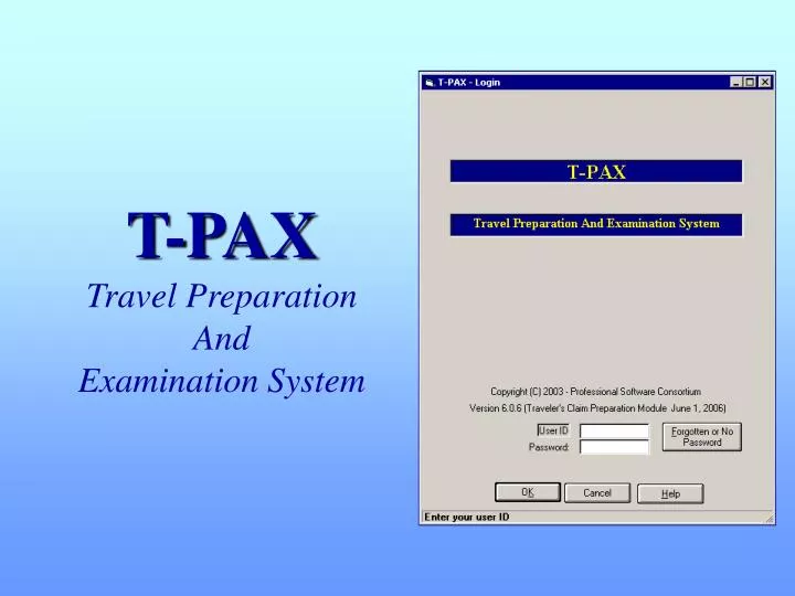 t pax travel preparation and examination system