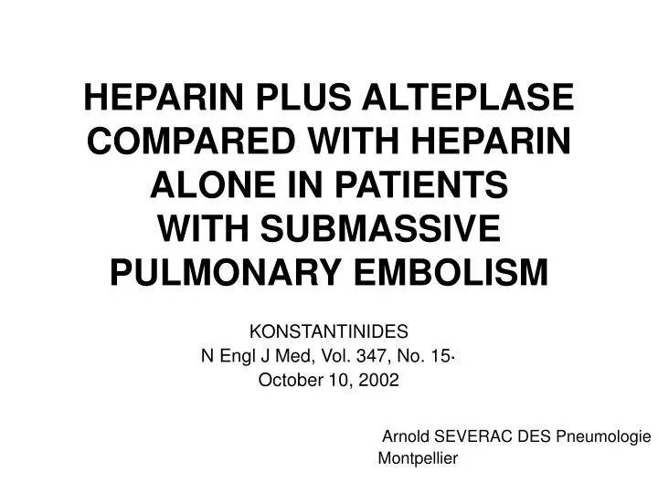 heparin plus alteplase compared with heparin alone in patients with submassive pulmonary embolism