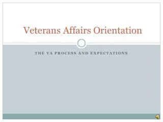 Veterans Affairs Orientation