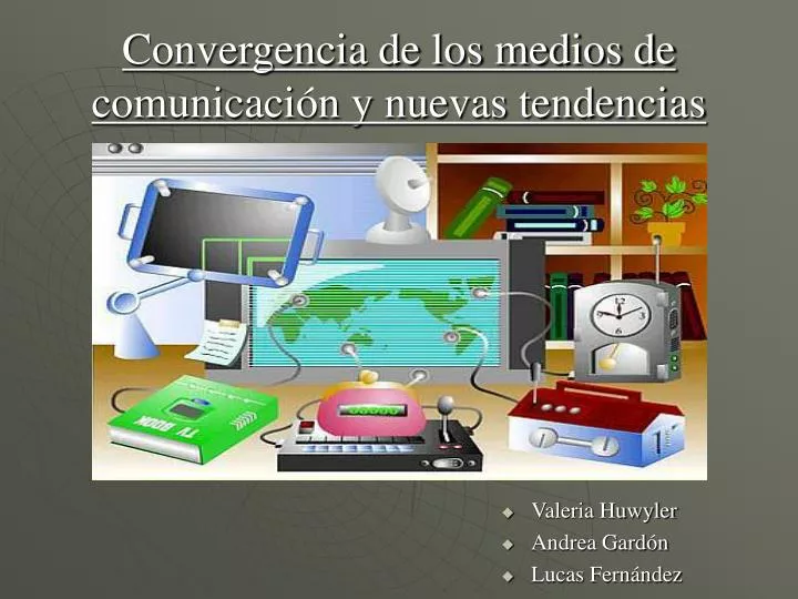 convergencia de los medios de comunicaci n y nuevas tendencias