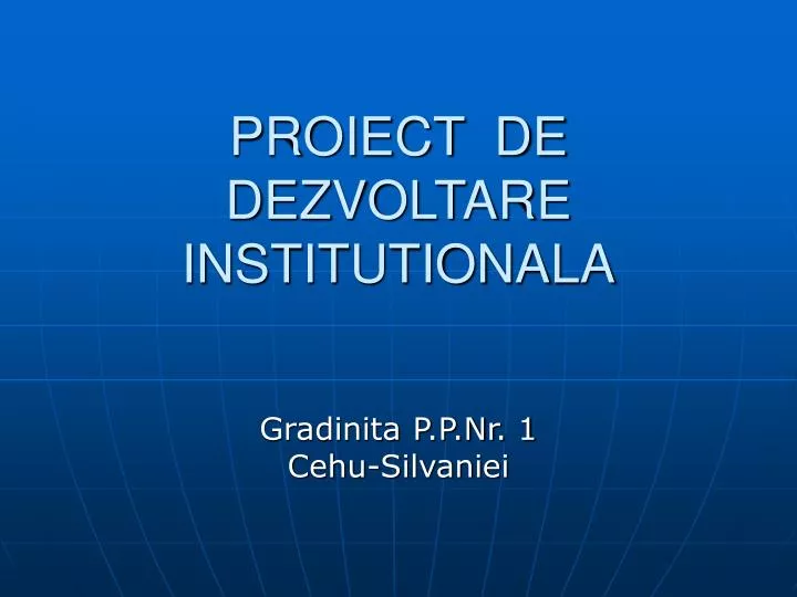 proiect de dezvoltare institutionala