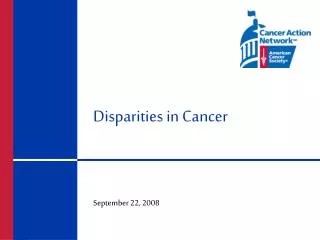 Disparities in Cancer