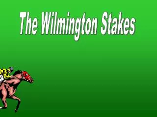 The Wilmington Stakes