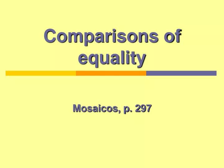 comparisons of equality