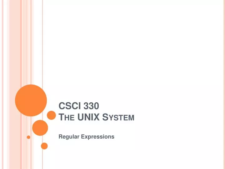 csci 330 the unix system