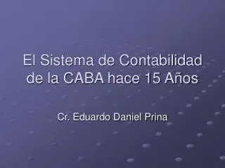 El Sistema de Contabilidad de la CABA hace 15 Años