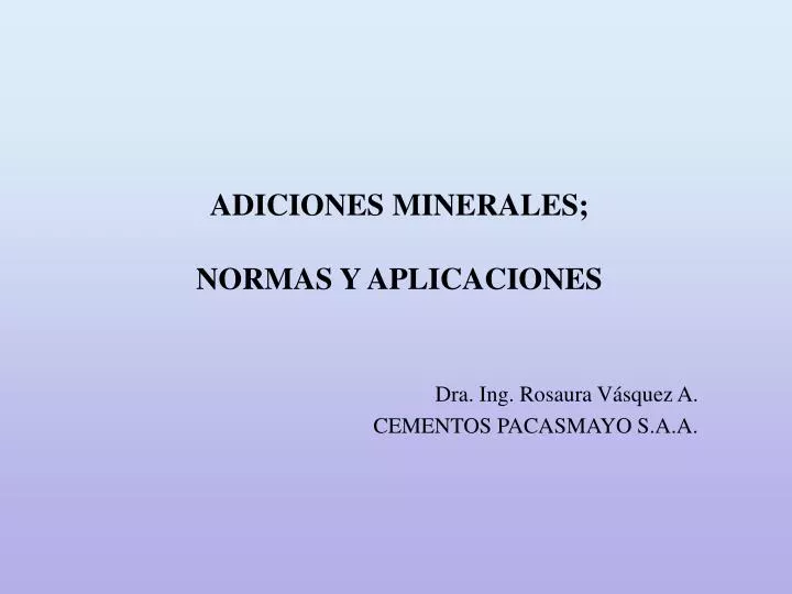 adiciones minerales normas y aplicaciones