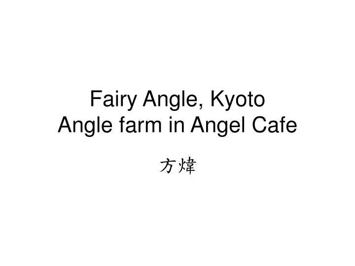 fairy angle kyoto angle farm in angel cafe