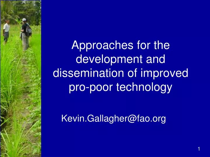 approaches for the development and dissemination of improved pro poor technology