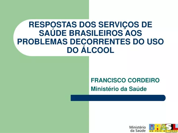 respostas dos servi os de sa de brasileiros aos problemas decorrentes do uso do lcool