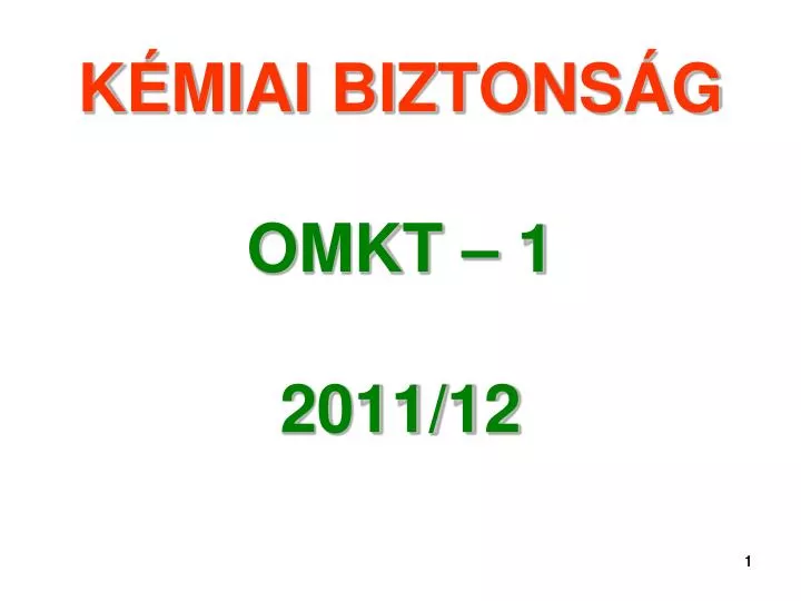 k miai biztons g omkt 1 2011 12