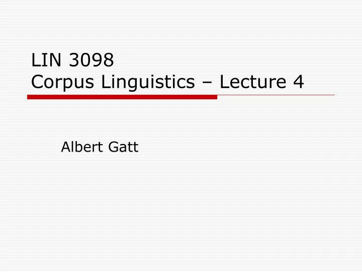 lin 3098 corpus linguistics lecture 4