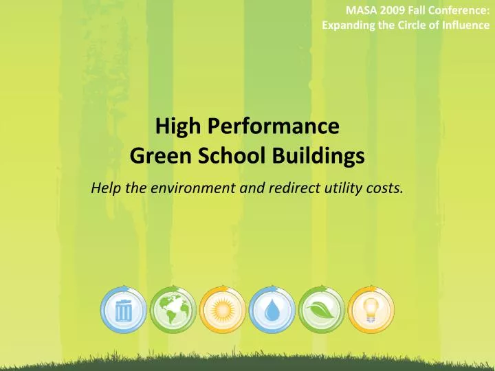 high performance green school buildings help the environment and redirect utility costs