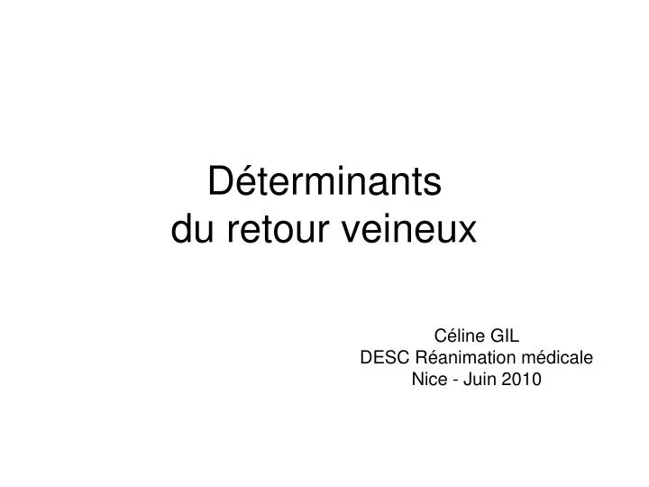 d terminants du retour veineux