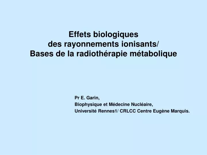 effets biologiques des rayonnements ionisants bases de la radioth rapie m tabolique