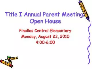 Title I Annual Parent Meeting/ Open House