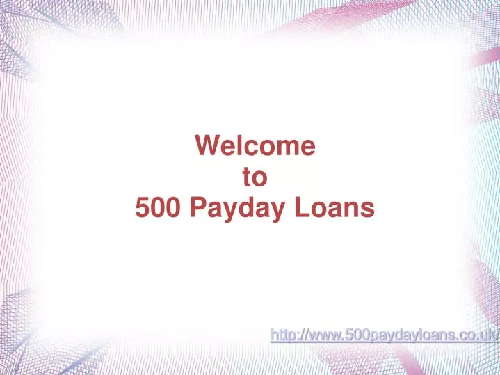 welcome to 500 payday loans