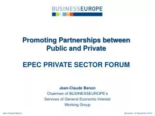 Promoting Partnerships between Public and Private EPEC PRIVATE SECTOR FORUM