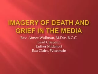 Imagery of Death and Grief in the Media