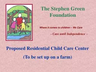 The Stephen Green Foundation
