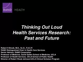 Thinking Out Loud Health Services Research: Past and Future