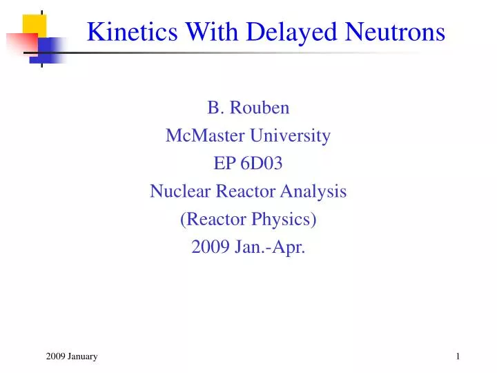 kinetics with delayed neutrons
