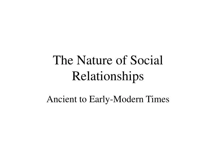 the nature of social relationships