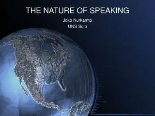 THE NATURE OF SPEAKING