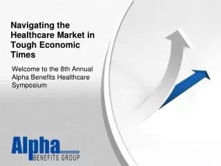 Navigating the Healthcare Market in Tough Economic Times