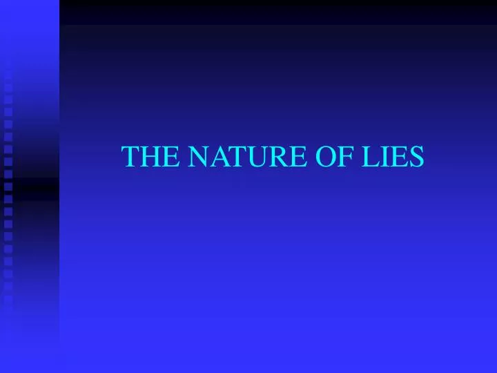 the nature of lies