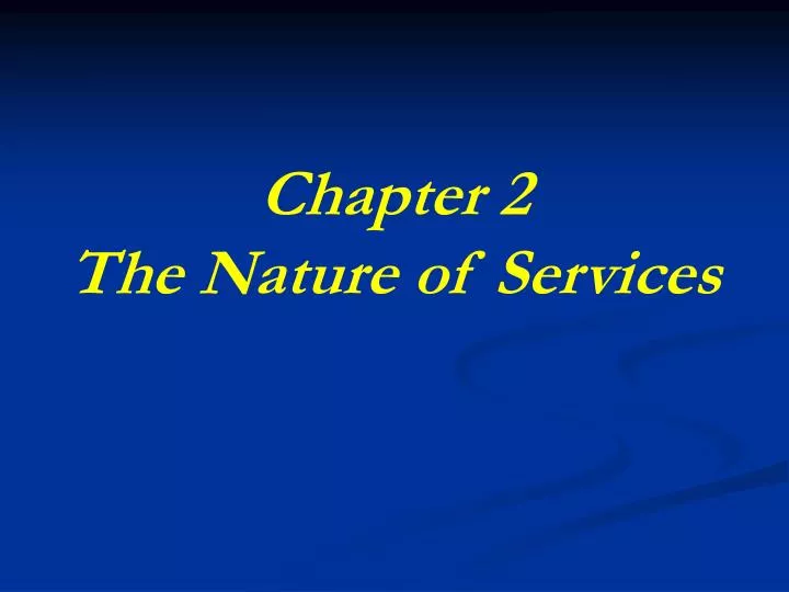 chapter 2 the nature of services