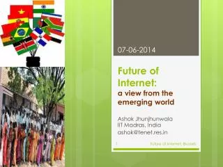 Future of Internet: a view from the emerging world