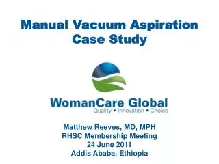 Manual Vacuum Aspiration Case Study