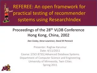REFEREE: An open framework for practical testing of recommender systems using ResearchIndex