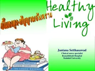 Jantana Setthasawad Clinical nurse specialist Ramathibodi Hospital Mahidol University