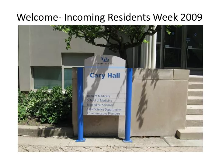 welcome incoming residents week 2009