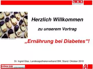 Herzlich Willkommen zu unserem Vortrag „Ernährung bei Diabetes“!