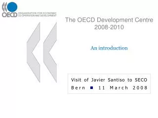 The OECD Development Centre 2008-2010