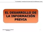 EL DESARROLLO DE LA INFORMACIÓN PREVIA - slide 1