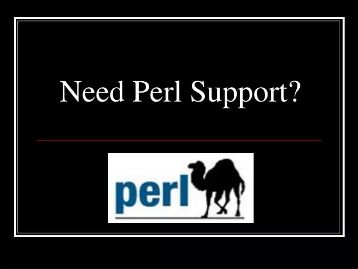 need perl support