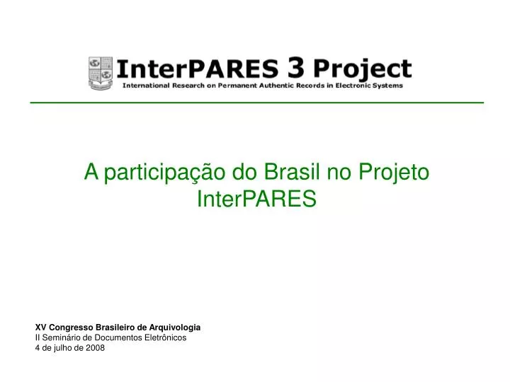 a participa o do brasil no projeto interpares