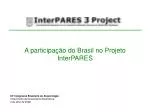 A participação do Brasil no Projeto InterPARES - slide 1