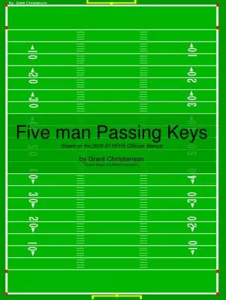 Five man Passing Keys Based on the 2006-07 NFHS Officials Manual by Grant Christianson Greater Kansas City Officials Ass