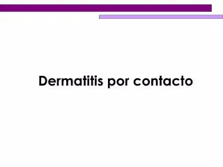 Dermatitis por contacto